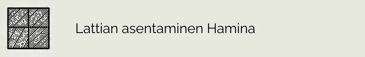 Lattian asentaminen Hamina